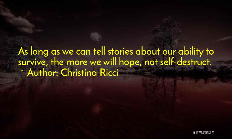 Hope I Can Survive Quotes By Christina Ricci