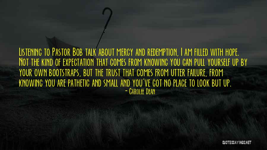 Hope I Can Trust You Quotes By Carolee Dean Hope I Can Trust You Quotes By Carolee Dean