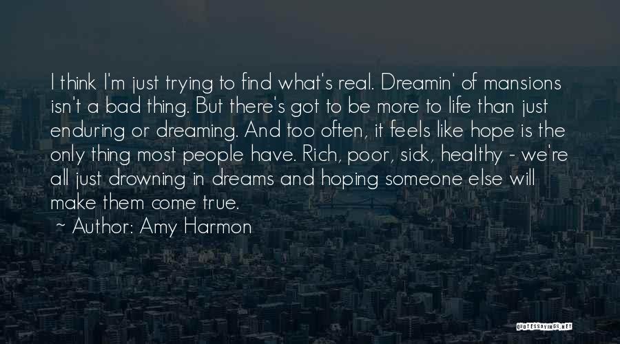 Hope I Find Someone Quotes By Amy Harmon