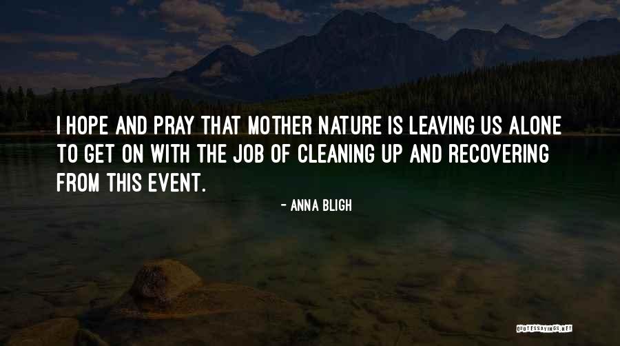 Hope I Get The Job Quotes By Anna Bligh Hope I Get The Job Quotes By Anna Bligh