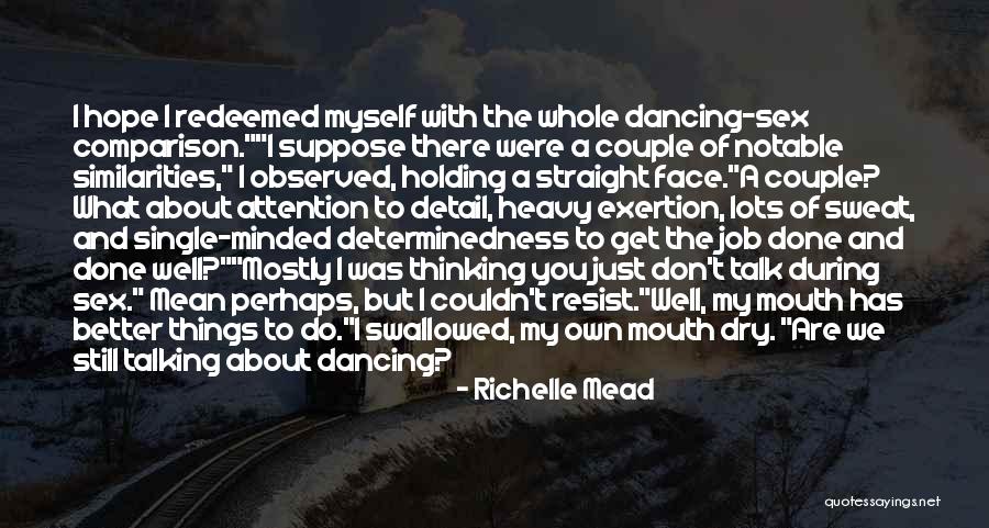 Hope I Get The Job Quotes By Richelle Mead Hope I Get The Job Quotes By Richelle Mead
