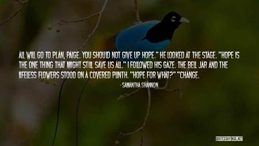 Hope In A Jar Quotes By Samantha Shannon