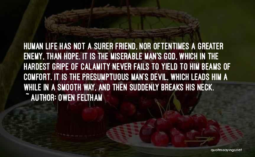 Hope In Calamity Quotes By Owen Feltham