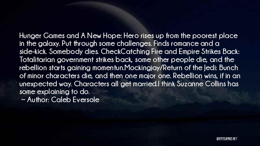 Hope In Catching Fire Quotes By Caleb Eversole