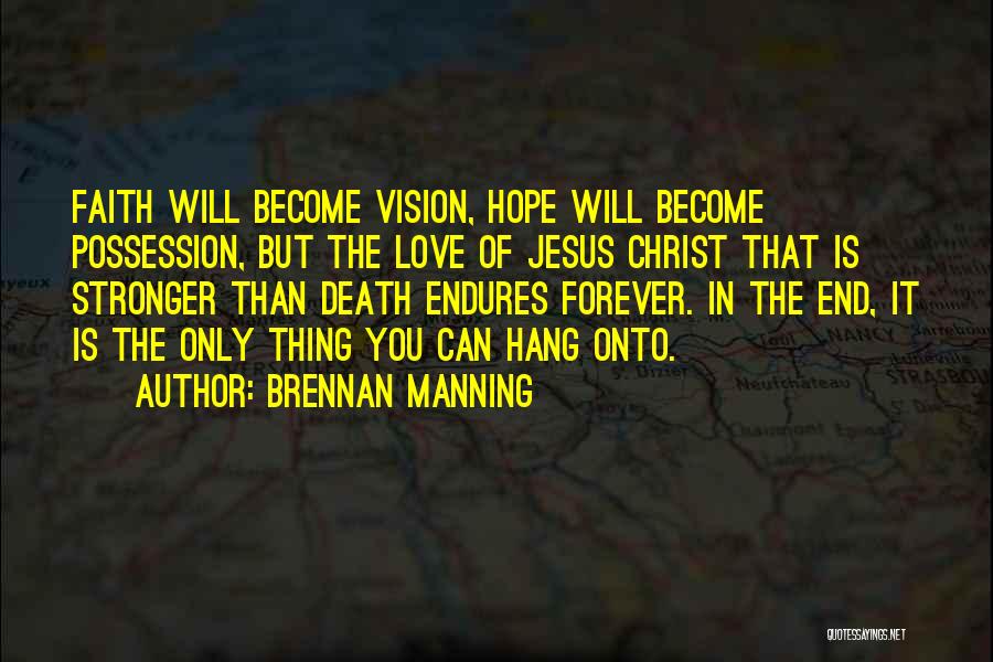 Hope In Christ Quotes By Brennan Manning