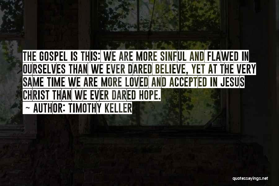 Hope In Christ Quotes By Timothy Keller