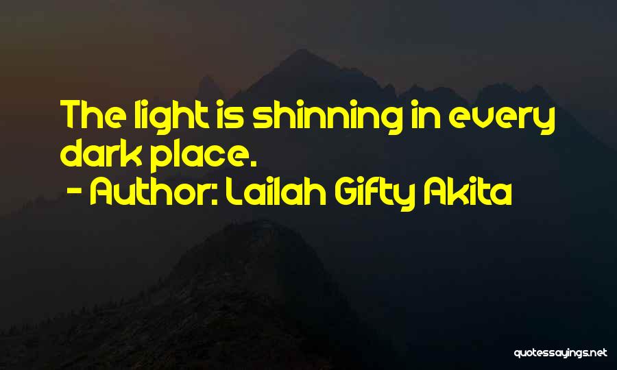 Hope In Dark Times Quotes By Lailah Gifty Akita