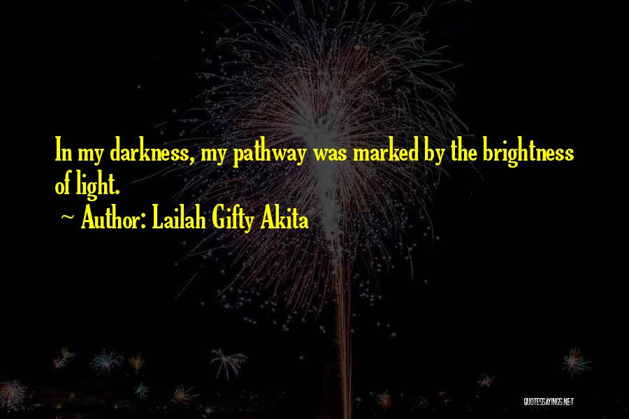 Hope In Dark Times Quotes By Lailah Gifty Akita