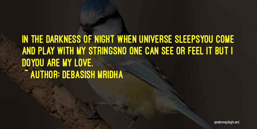 Hope In Darkness Quotes By Debasish Mridha