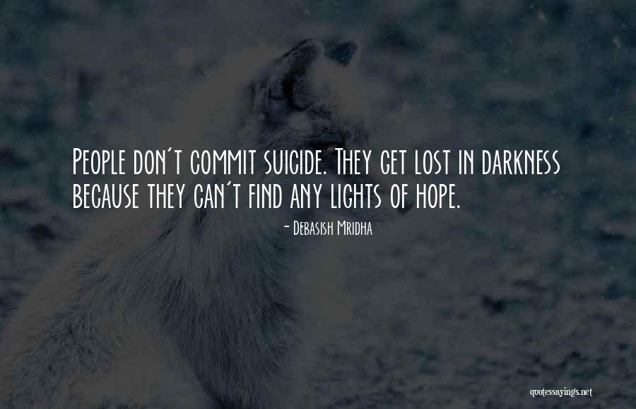 Hope In Darkness Quotes By Debasish Mridha