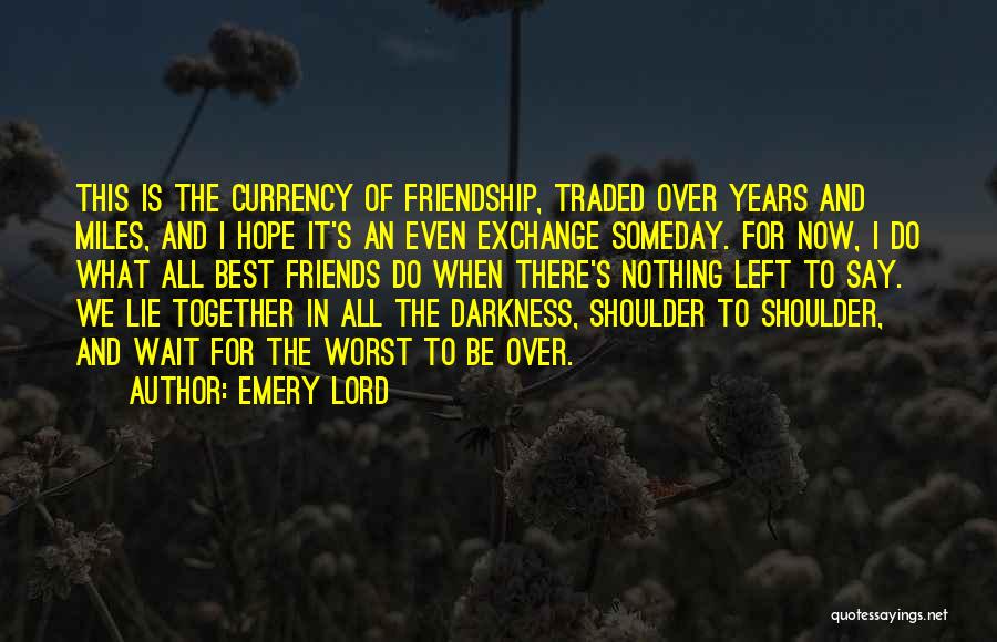 Hope In Darkness Quotes By Emery Lord