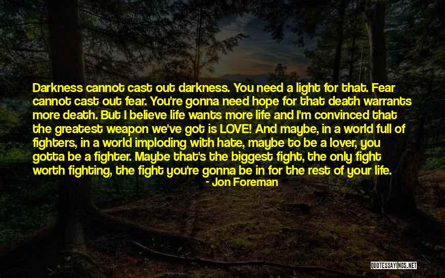 Hope In Darkness Quotes By Jon Foreman