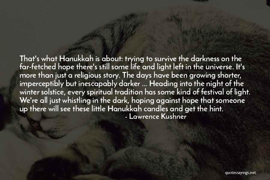 Hope In Darkness Quotes By Lawrence Kushner Hope In Darkness Quotes By Lawrence Kushner