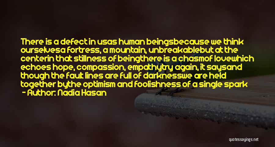 Hope In Darkness Quotes By Nadia Hasan