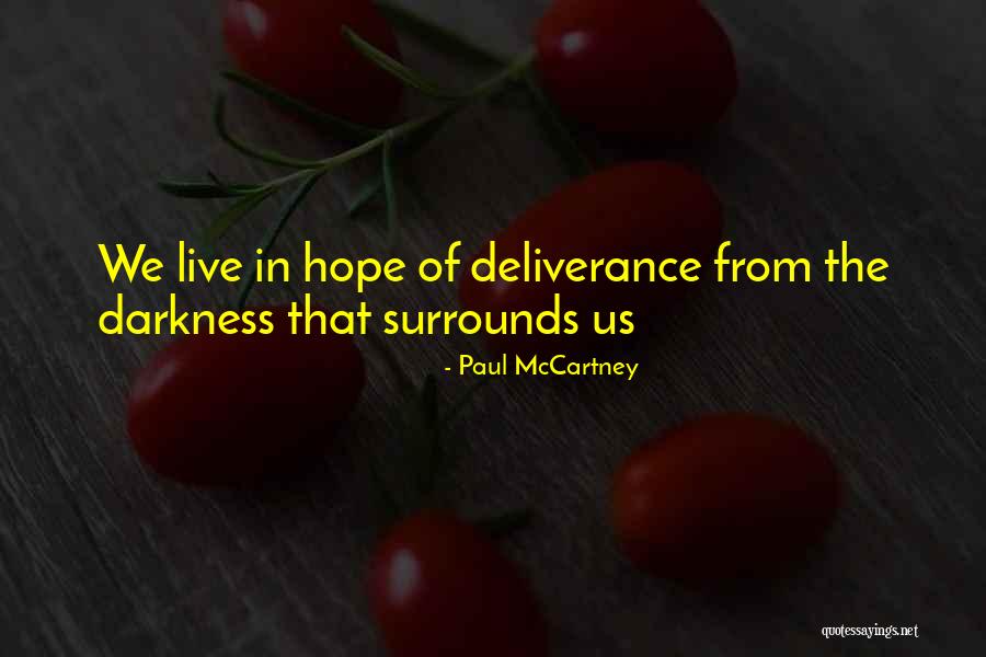 Hope In Darkness Quotes By Paul McCartney Hope In Darkness Quotes By Paul McCartney