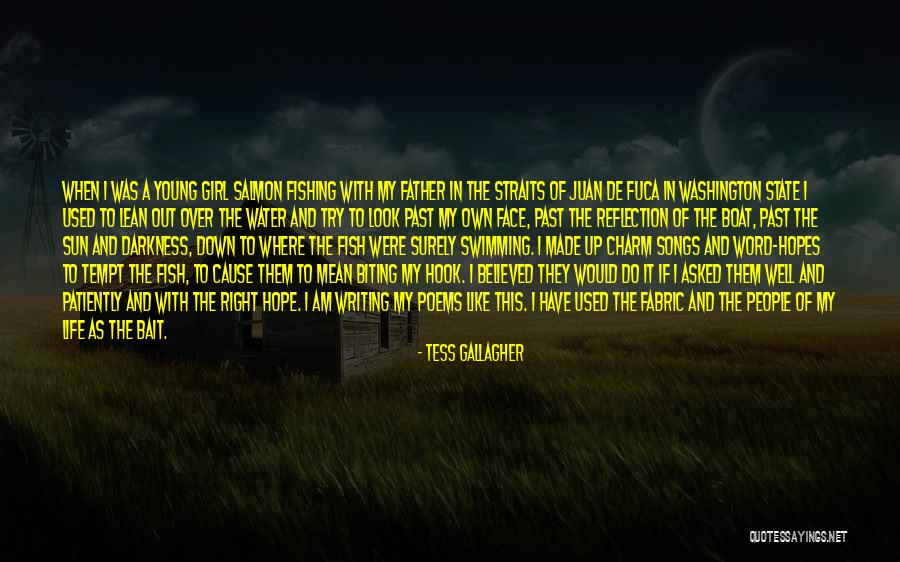 Hope In Darkness Quotes By Tess Gallagher