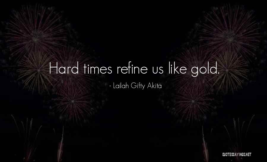 Hope In Hard Times Quotes By Lailah Gifty Akita Hope In Hard Times Quotes By Lailah Gifty Akita