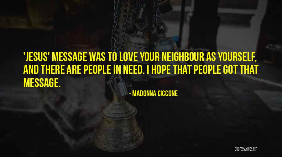 Hope In Jesus Quotes By Madonna Ciccone Hope In Jesus Quotes By Madonna Ciccone