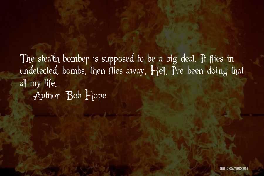Hope In Life Quotes By Bob Hope