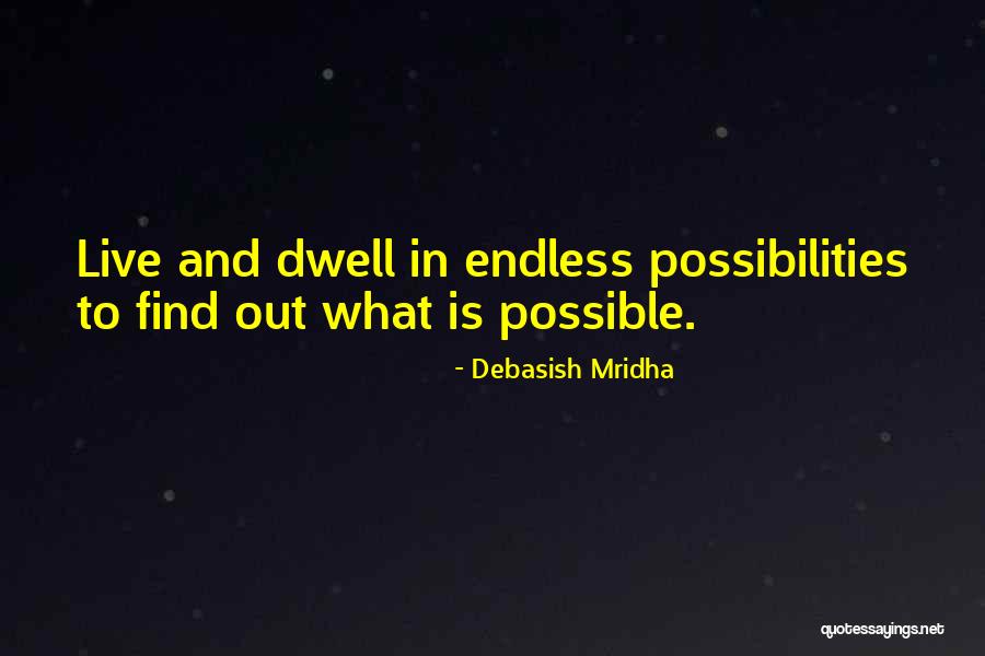 Hope In Life Quotes By Debasish Mridha Hope In Life Quotes By Debasish Mridha