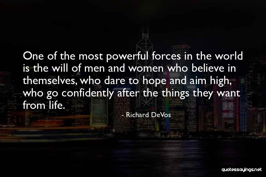 Hope In Life Quotes By Richard DeVos Hope In Life Quotes By Richard DeVos