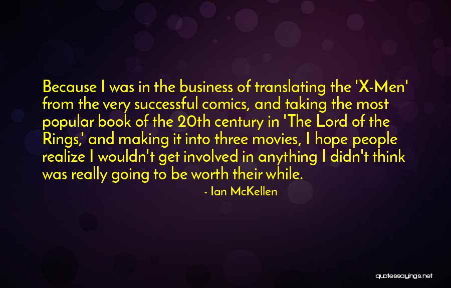 Hope In Lord Of The Rings Quotes By Ian McKellen Hope In Lord Of The Rings Quotes By Ian McKellen