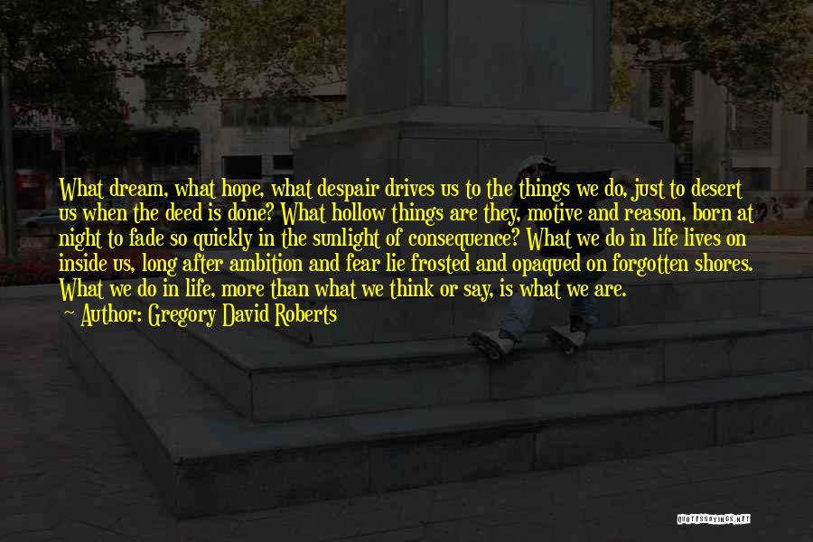 Hope In Night Quotes By Gregory David Roberts