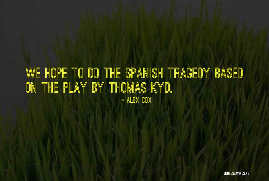 Hope In Spanish Quotes By Alex Cox Hope In Spanish Quotes By Alex Cox