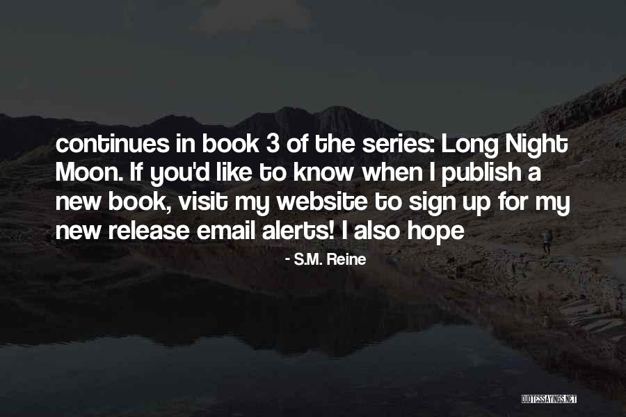 Hope In The Book Night Quotes By S.M. Reine Hope In The Book Night Quotes By S.M. Reine