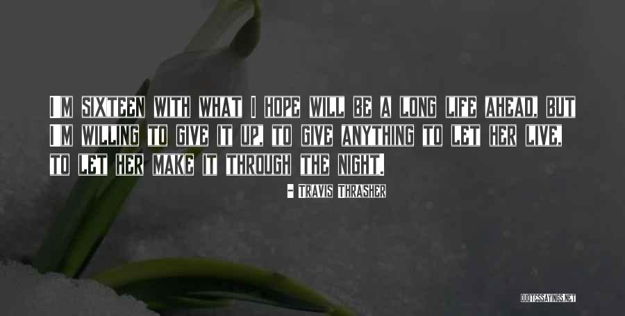 Hope In The Book Night Quotes By Travis Thrasher Hope In The Book Night Quotes By Travis Thrasher