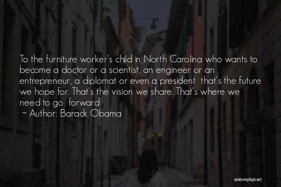 Hope In The Future Quotes By Barack Obama