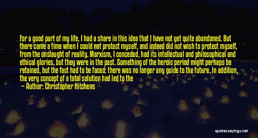 Hope In The Future Quotes By Christopher Hitchens