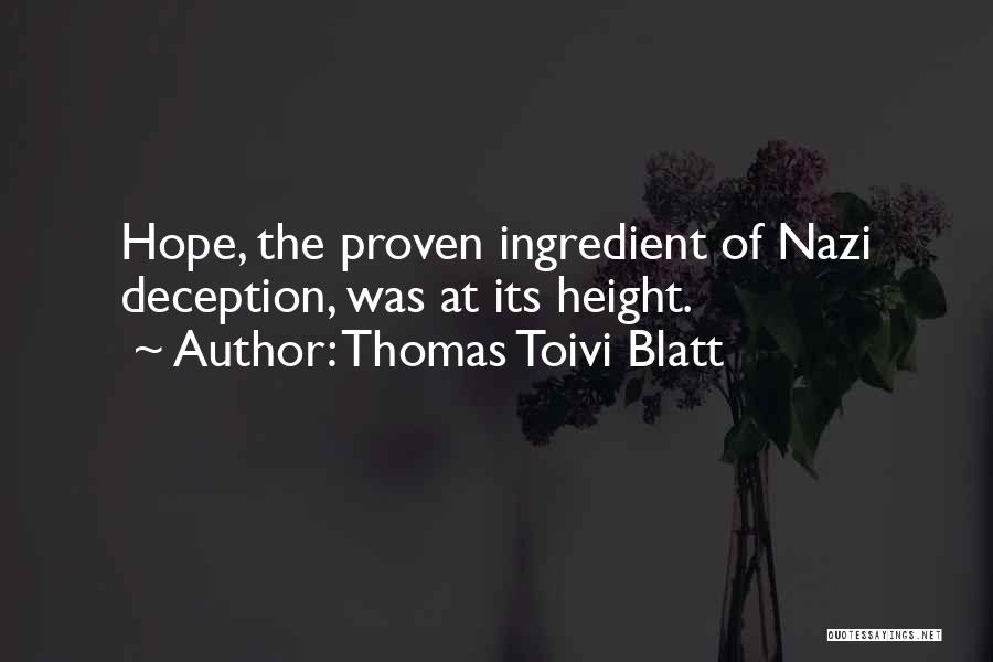 Hope In The Holocaust Quotes By Thomas Toivi Blatt