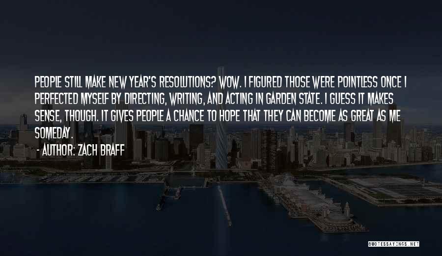 Hope In The New Year Quotes By Zach Braff