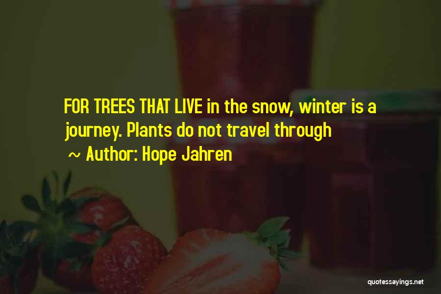 Hope In Winter Quotes By Hope Jahren