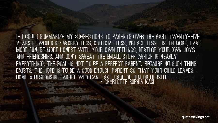 Hope Is A Good Thing Quotes By Charlotte Sophia Kasl Hope Is A Good Thing Quotes By Charlotte Sophia Kasl