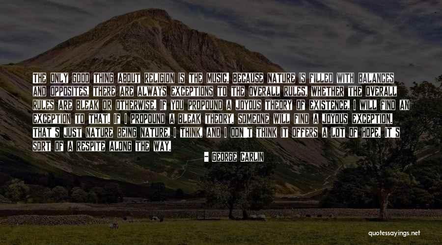 Hope Is A Good Thing Quotes By George Carlin Hope Is A Good Thing Quotes By George Carlin