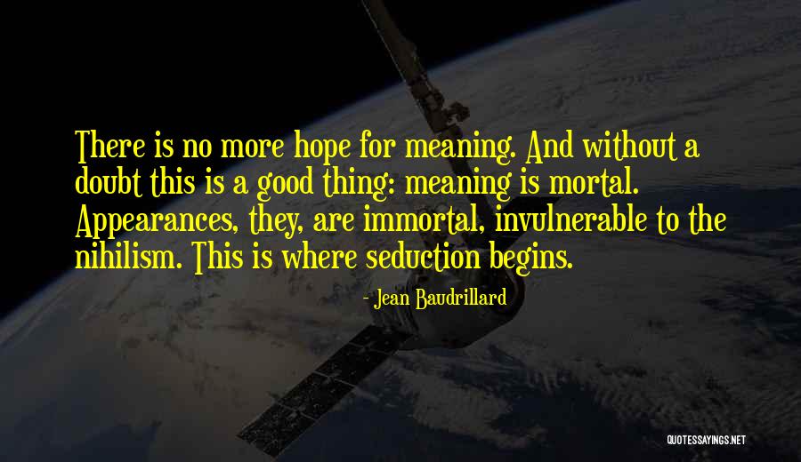 Hope Is A Good Thing Quotes By Jean Baudrillard