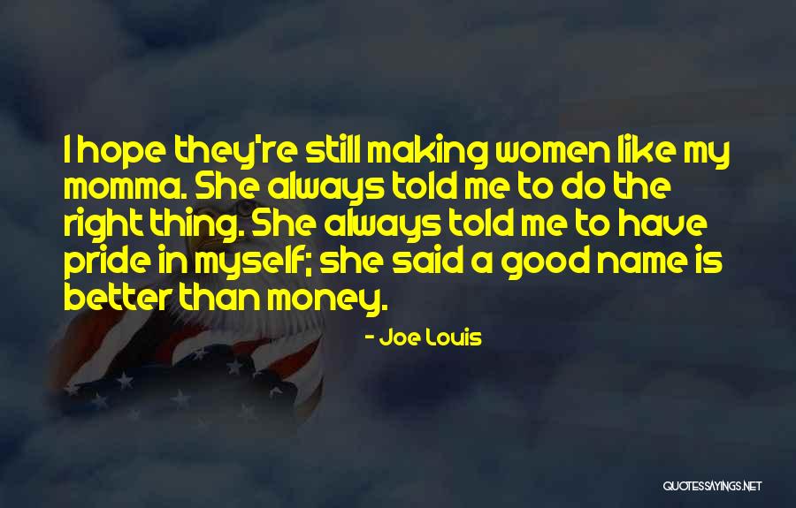 Hope Is A Good Thing Quotes By Joe Louis