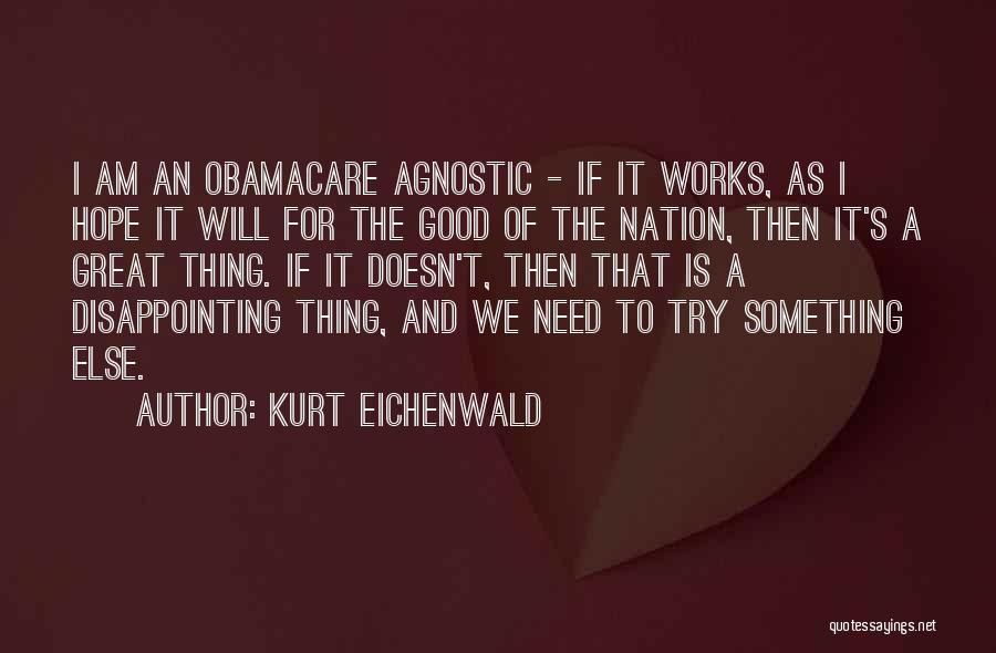 Hope Is A Good Thing Quotes By Kurt Eichenwald