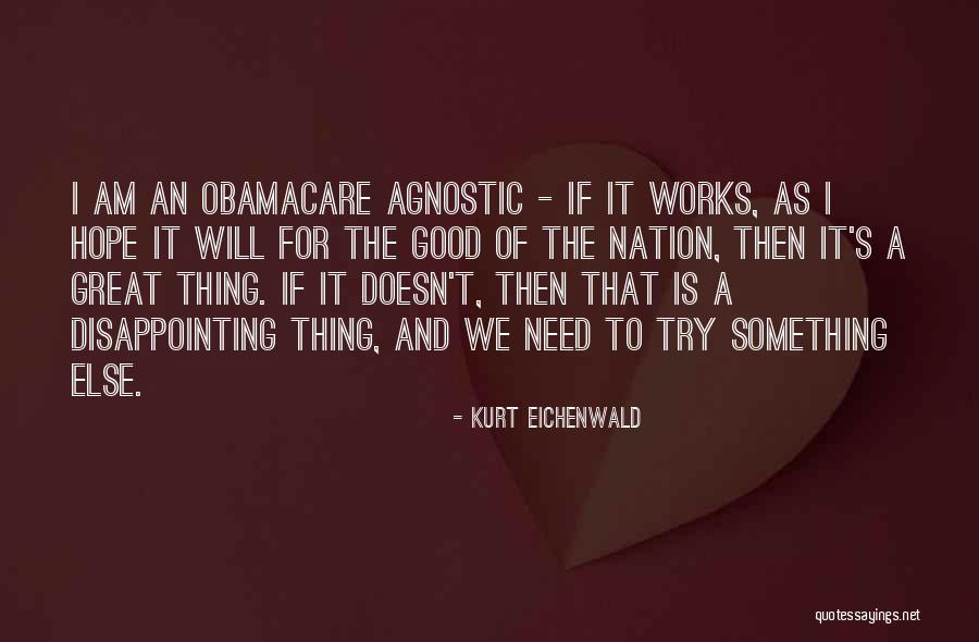 Hope Is A Good Thing Quotes By Kurt Eichenwald