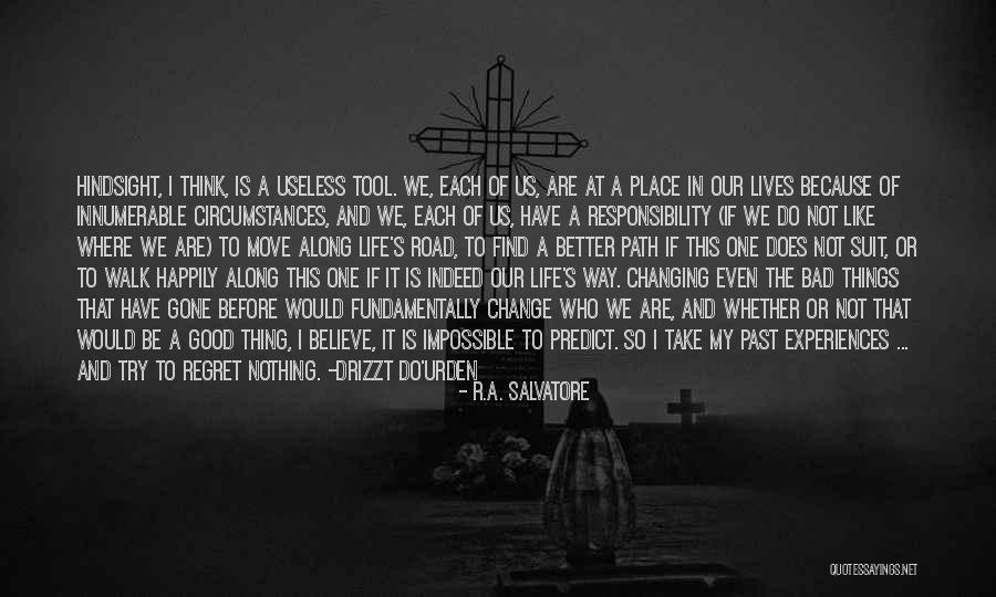 Hope Is A Good Thing Quotes By R.A. Salvatore Hope Is A Good Thing Quotes By R.A. Salvatore