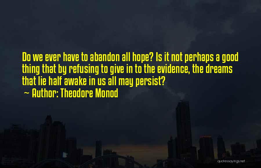 Hope Is A Good Thing Quotes By Theodore Monod