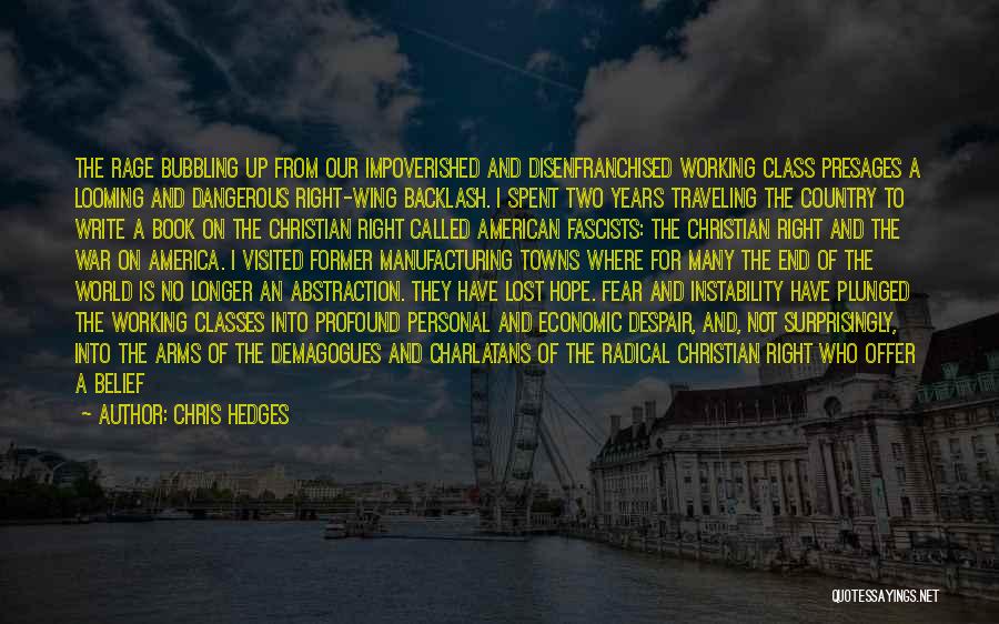 Hope Is Dangerous Quotes By Chris Hedges