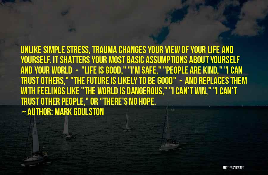 Hope Is Dangerous Quotes By Mark Goulston