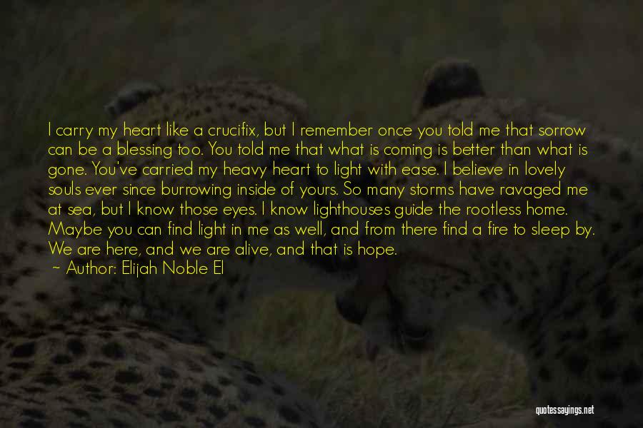 Hope Is Gone Quotes By Elijah Noble El