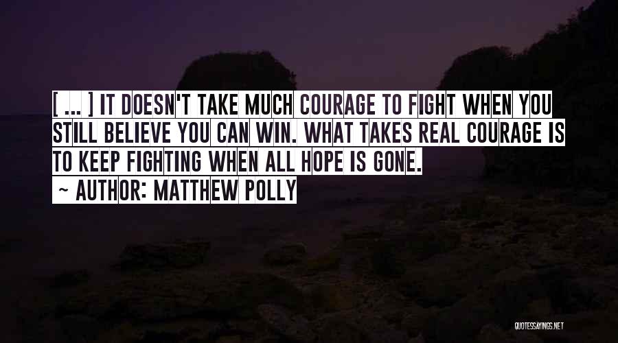 Hope Is Gone Quotes By Matthew Polly
