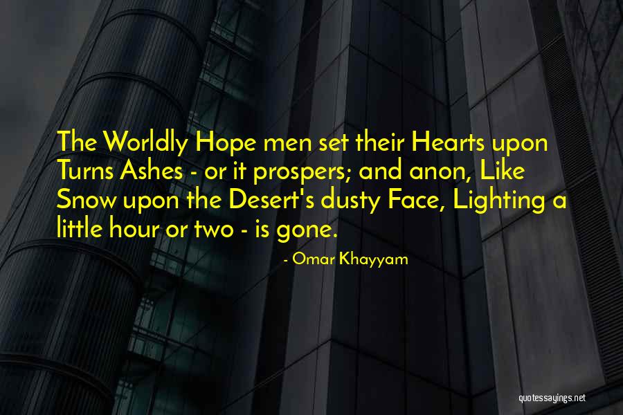 Hope Is Gone Quotes By Omar Khayyam