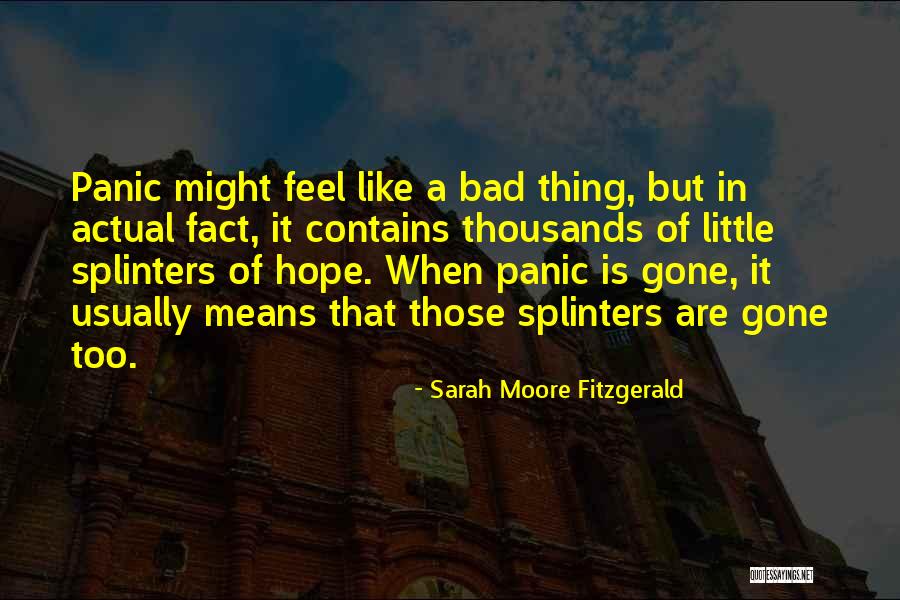 Hope Is Gone Quotes By Sarah Moore Fitzgerald