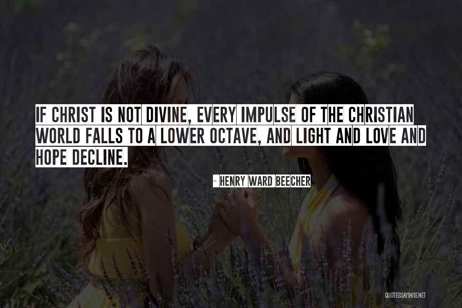 Hope Is Light Quotes By Henry Ward Beecher Hope Is Light Quotes By Henry Ward Beecher